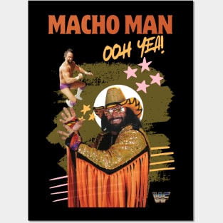 Macho Man Oh Yea! Posters and Art